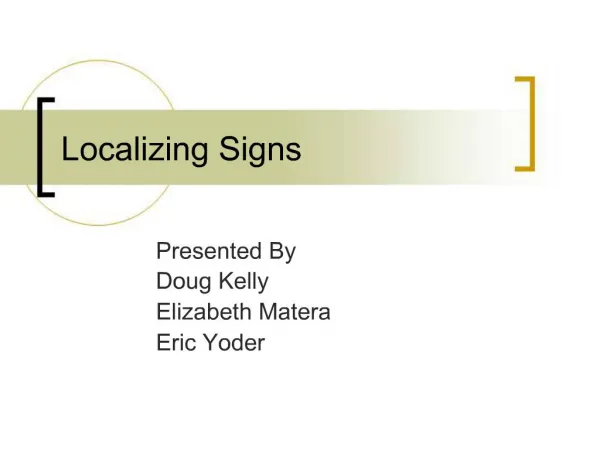 Localizing Signs