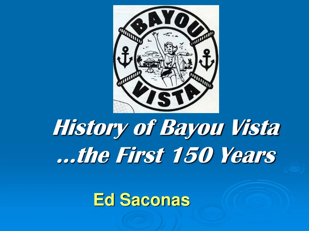 history of bayou vista the first 150 years