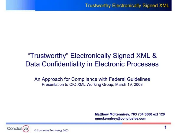 Trustworthy Electronically Signed XML