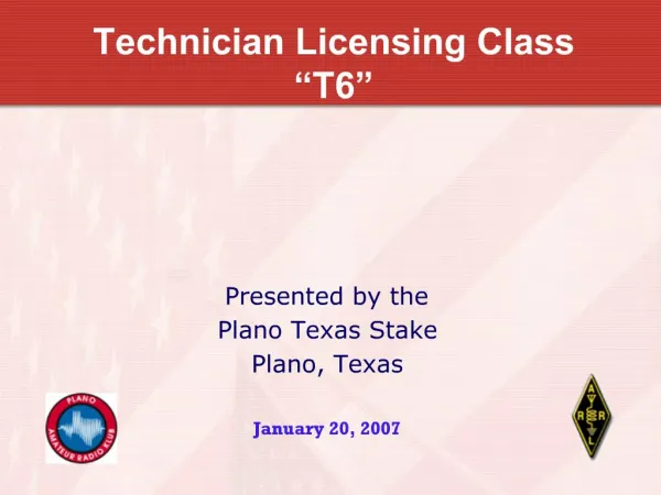 Technician Licensing Class T6