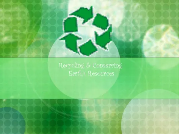 Recycling Conserving Earths Resources