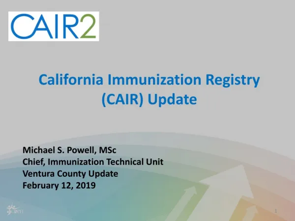 California Immunization Registry (CAIR) Update