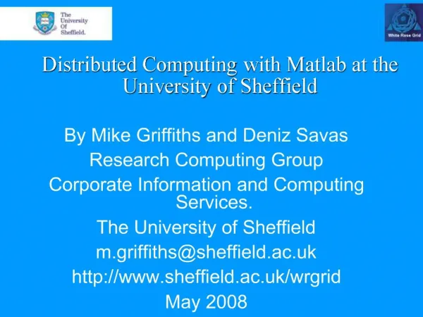 Distributed Computing with Matlab at the University of Sheffield