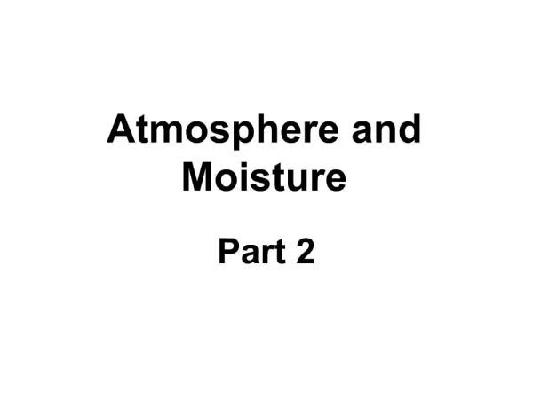 Atmosphere and Moisture