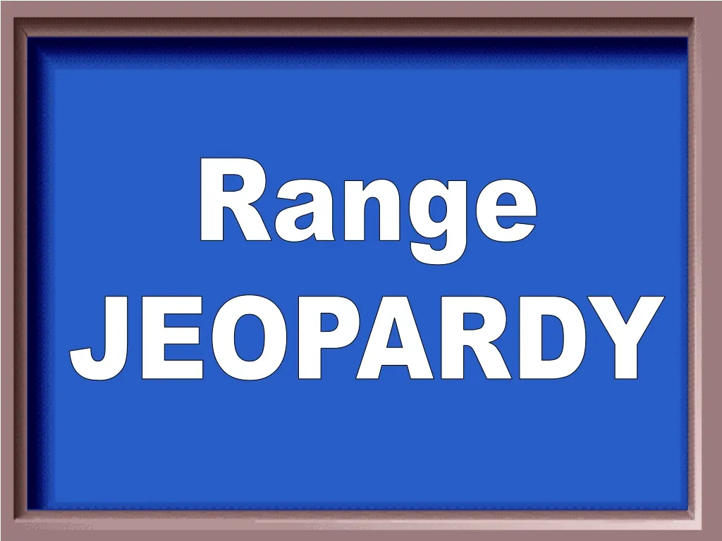 range jeopardy
