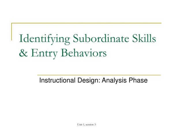 Identifying Subordinate Skills &amp; Entry Behaviors