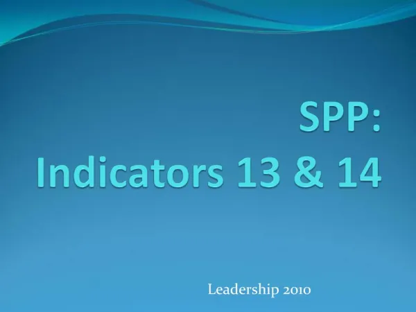 SPP: Indicators 13 14