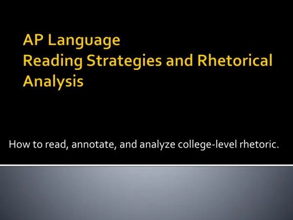AP Language Reading Strategies and Rhetorical Analysis
