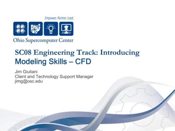 SC08 Engineering Track: Introducing Modeling Skills CFD