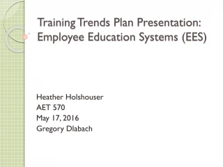 Training Trends Plan Presentation: Employee Education Systems (EES) - slide 1