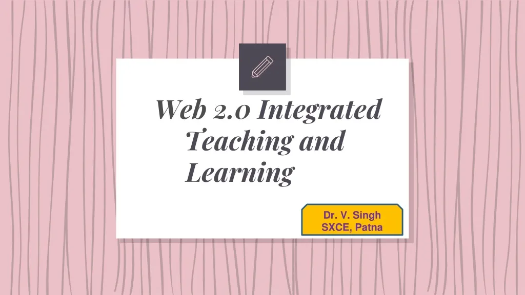 web 2 0 integrated teaching and learning