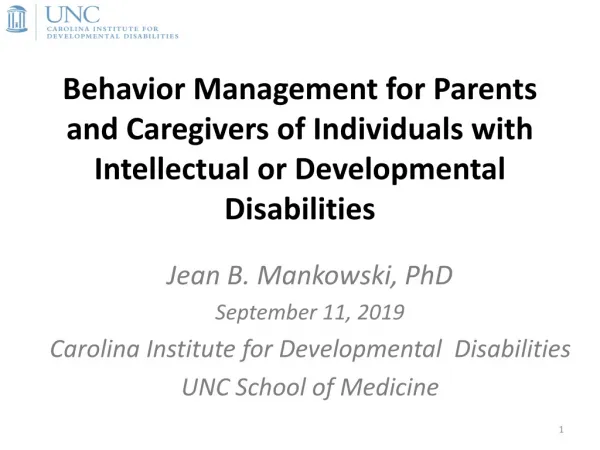 Jean B. Mankowski, PhD September 11, 2019 Carolina Institute for Developmental Disabilities