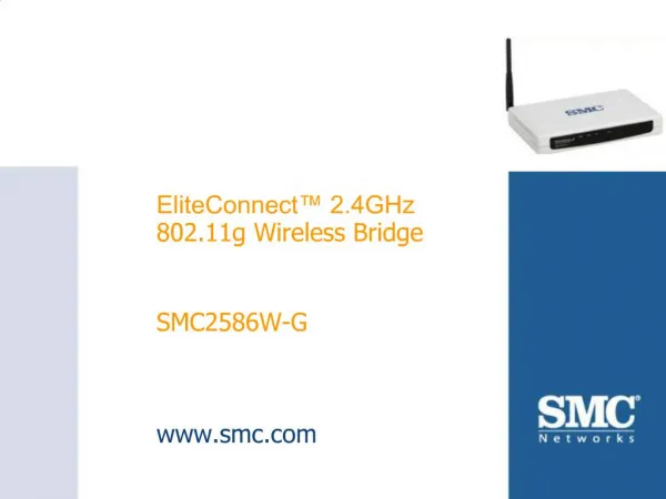 EliteConnect 2.4GHz 802.11g Wireless Bridge SMC2586W-G