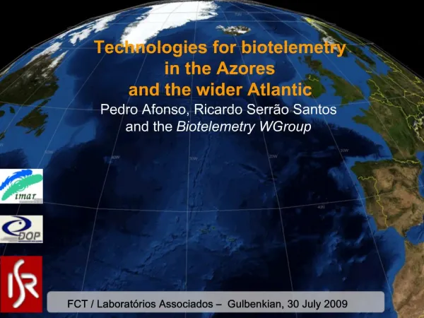 Pedro Afonso, Ricardo Serr o Santos and the Biotelemetry WGroup