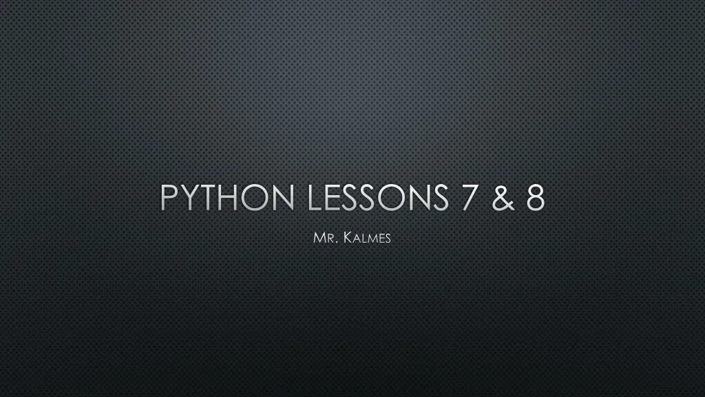 python lessons 7 8