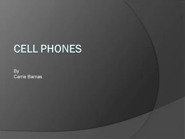 Cell Phones By Carrie Barnas