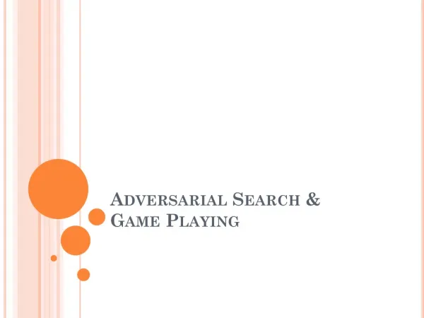 Adversarial Search &amp; Game Playing