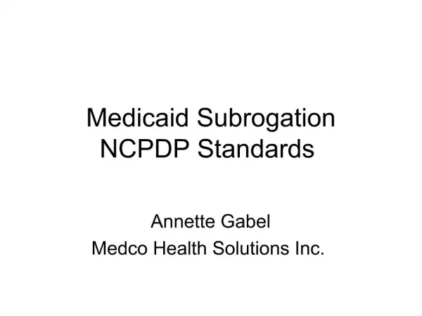 Medicaid Subrogation NCPDP Standards