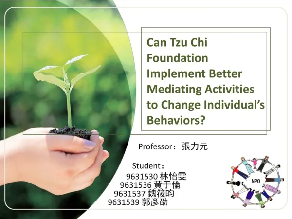 Can Tzu Chi Foundation Implement Better Mediating Activities to Change Individual’s Behaviors?