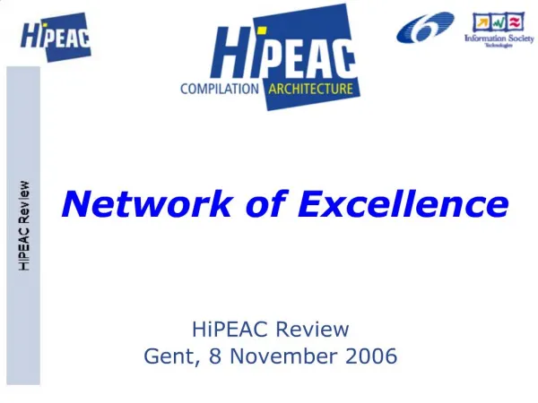 HiPEAC High-Performance Embedded Architectures and Compilers IST 004408