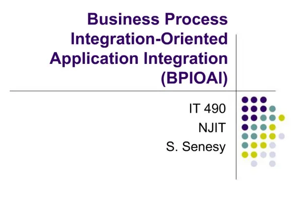 Business Process Integration-Oriented Application Integration BPIOAI