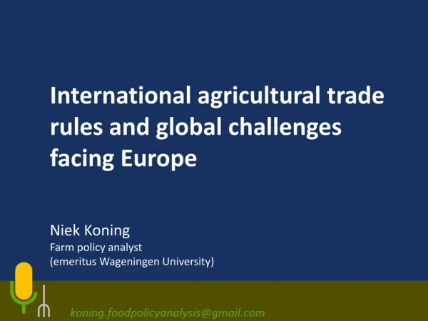 International agricultural trade rules and global challenges facing Europe