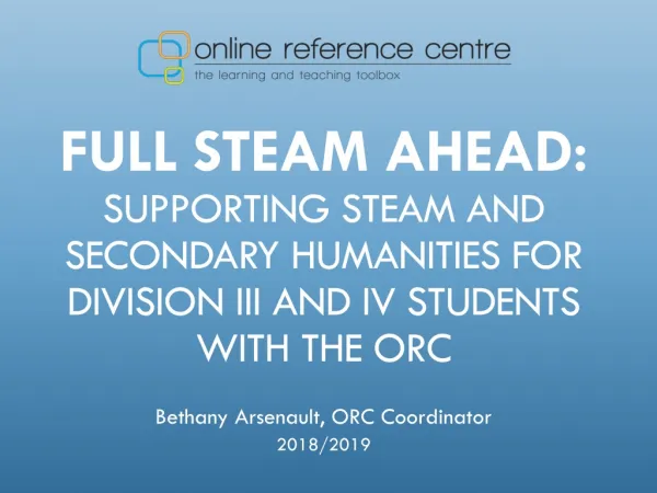 FULL STEAM AHEAD: SUPPORTING STEAM AND SECONDARY HUMANITIES FOR DIVISION III AND IV STUDENTS