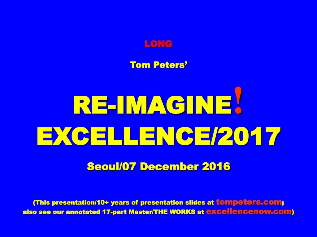 long tom peters re imagine excellence 2017 seoul