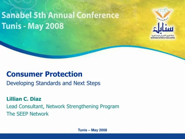 Consumer Protection Developing Standards and Next Steps Lillian C. Diaz