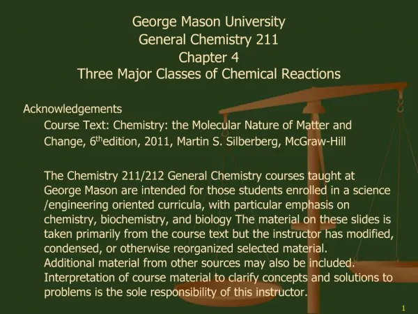 George Mason University General Chemistry 211 Chapter 4 Three Major Classes of Chemical Reactions Acknowledgements Cour