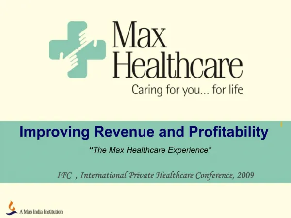 The Max Healthcare Experience