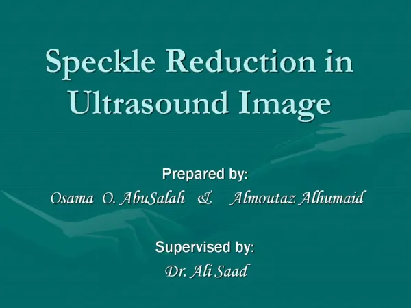 Speckle Reduction in Ultrasound Image
