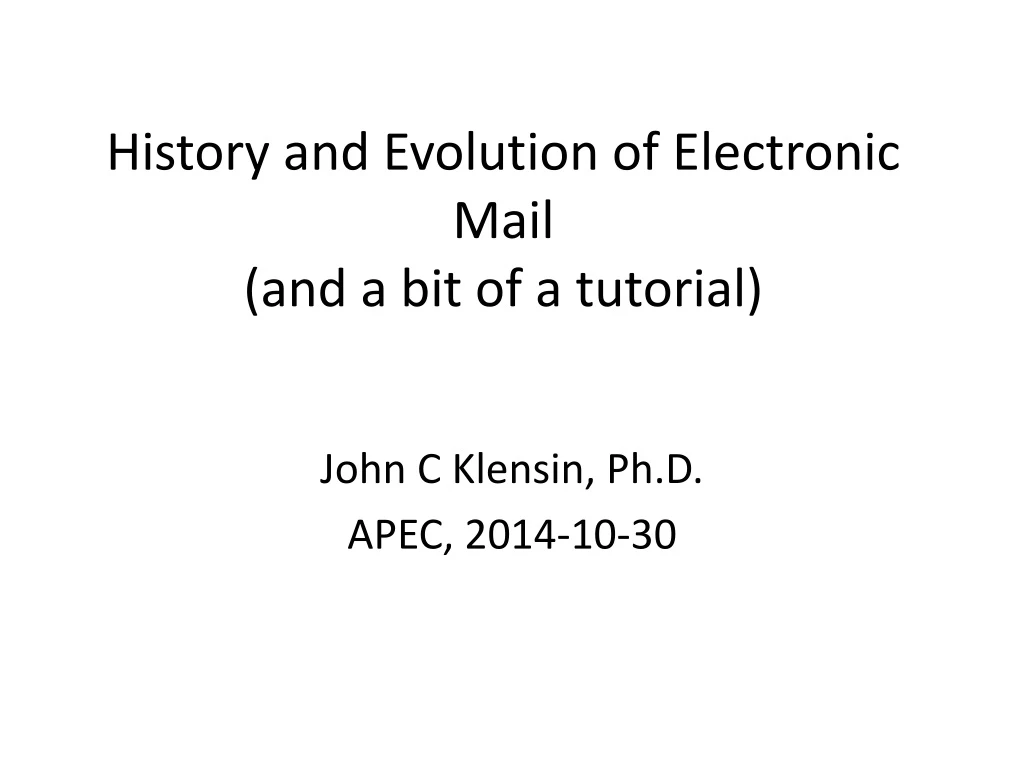 history and evolution of electronic mail and a bit of a tutorial