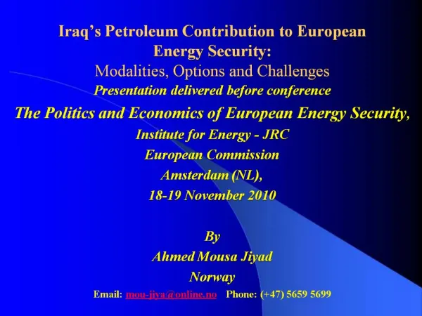 Iraq s Petroleum Contribution to European Energy Security: Modalities, Options and Challenges