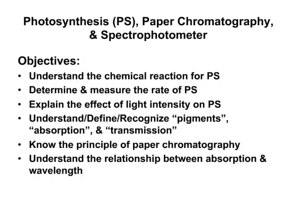 Photosynthesis PS, Paper Chromatography, Spectrophotometer