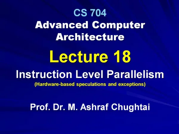 CS 704 Advanced Computer Architecture