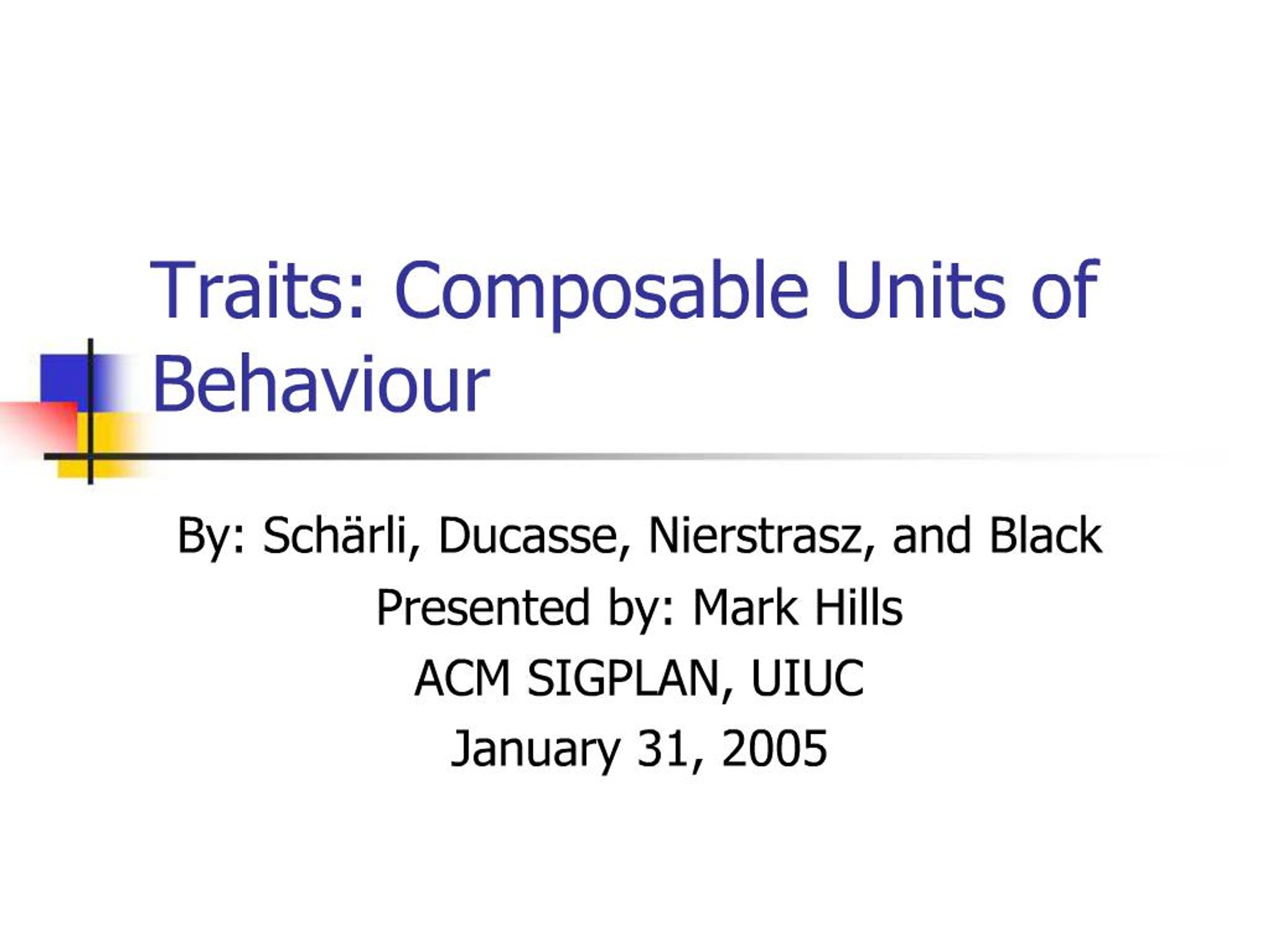 PPT - Traits: Composable Units of Behaviour PowerPoint Presentation ...