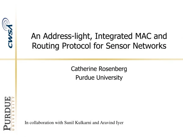 An Address-light, Integrated MAC and Routing Protocol for Sensor Networks