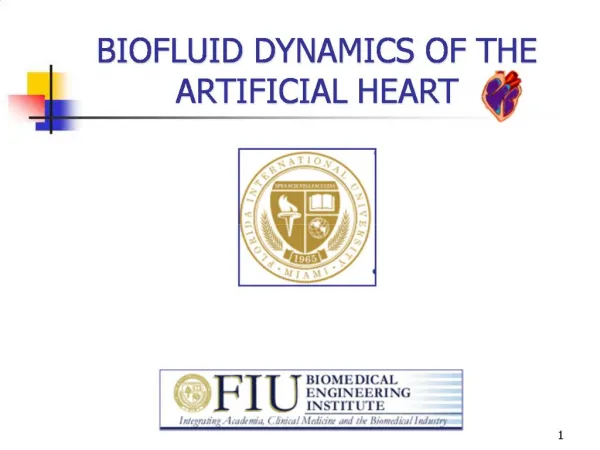 BIOFLUID DYNAMICS OF THE ARTIFICIAL HEART