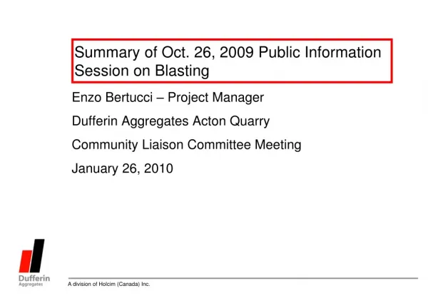 Summary of Oct. 26, 2009 Public Information Session on Blasting