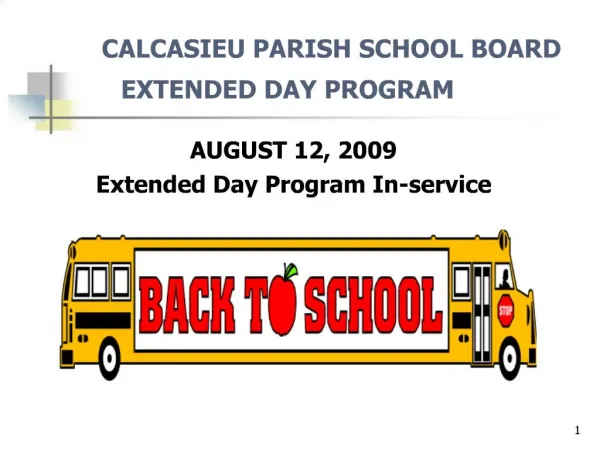 CALCASIEU PARISH SCHOOL BOARD EXTENDED DAY PROGRAM