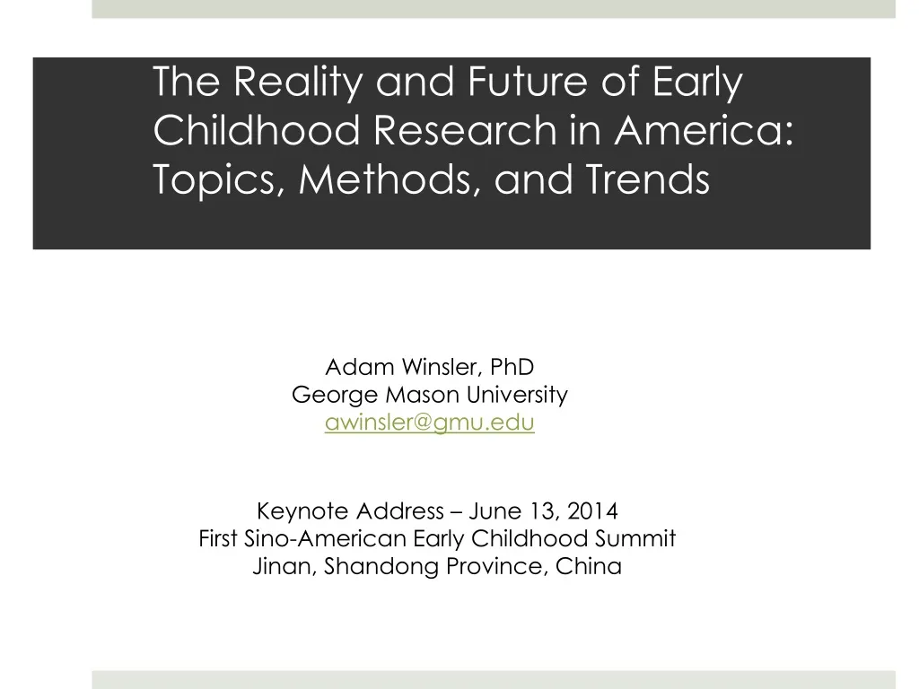 the reality and future of early childhood research in america topics methods and trends