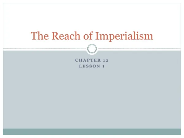 The Reach of Imperialism