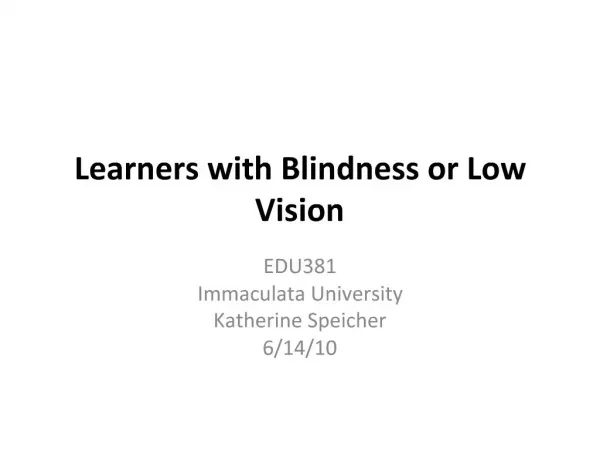 Learners with Blindness or Low Vision