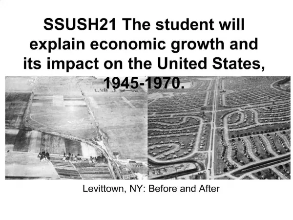 SSUSH21 The student will explain economic growth and its impact on the United States, 1945-1970.