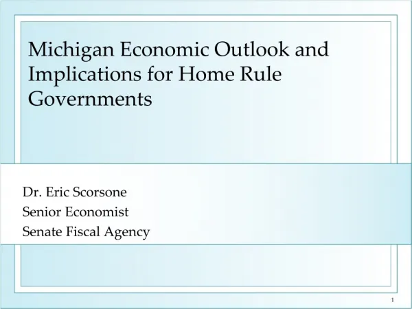 Michigan Economic Outlook and Implications for Home Rule Governments