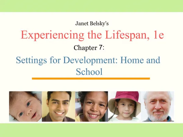 Janet Belsky s Experiencing the Lifespan, 1e