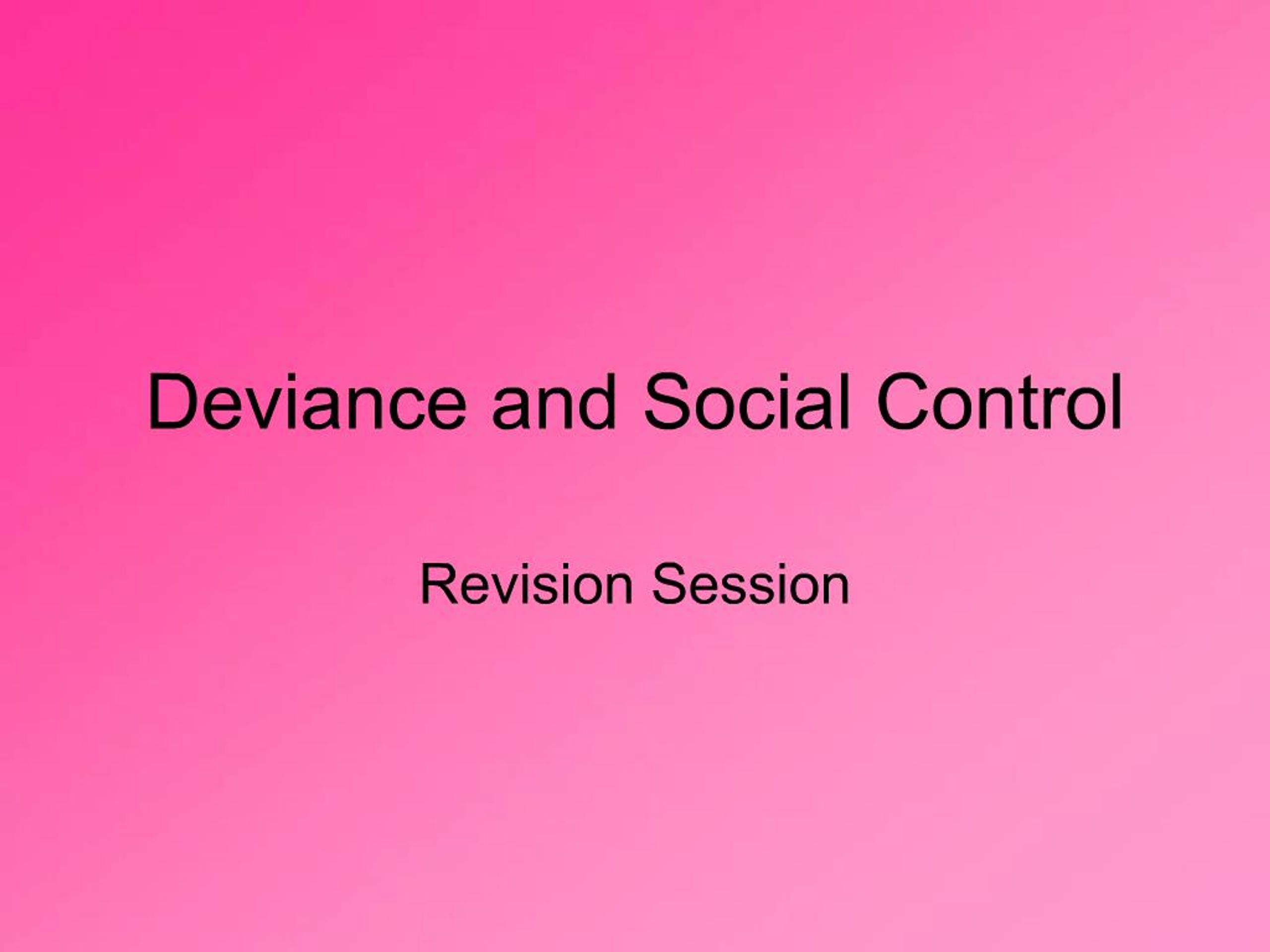 PPT - Deviance and Social Control PowerPoint Presentation, free ...