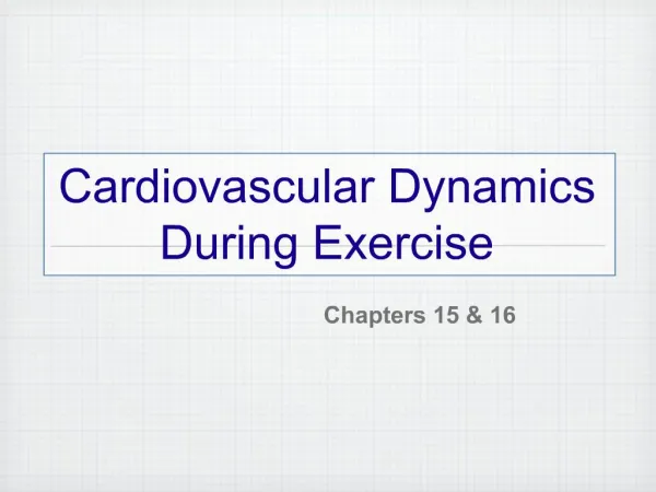 Cardiovascular Dynamics During Exercise