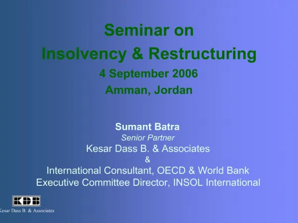 Seminar on Insolvency Restructuring 4 September 2006 Amman, Jordan